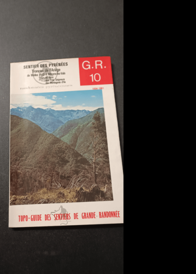 Topo-guide - GR10 Fédération Française De La Randonnée Pédestre - Topo Guide Du Sentier De Grande Randonnée Gr 10 - Pyrénées Occidentales Pyrénées Atlantiques Hautes(.. - Collectif