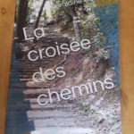 La Croisée Des Chemins – Unknown