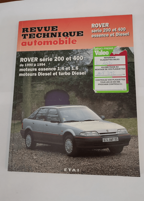 Revue Technique Automobile – ROVER 200 et 400 – 1990 à 1994 – E.T.A.I – Etai