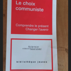 Le Choix Communiste – Le Choix Communiste