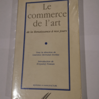 Le commerce de l’art : de la Renaissanc...