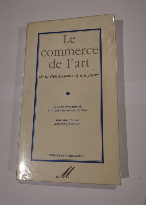 Le commerce de l’art : de la Renaissance à nos jours – Bertrand Dorlea