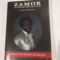 ZAMOR le nègre républicain – Miserole...