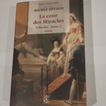 La Cour des Miracles – Tribulet – Tome 2 – Michel Zévaco