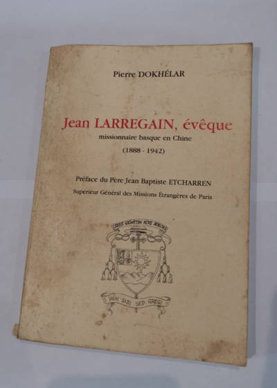 Jean Larregain évêque - Pierre Dokhélar