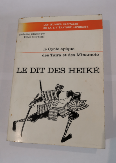 Le dit des heike - Le cycle épique des Taira et des Minamoto -