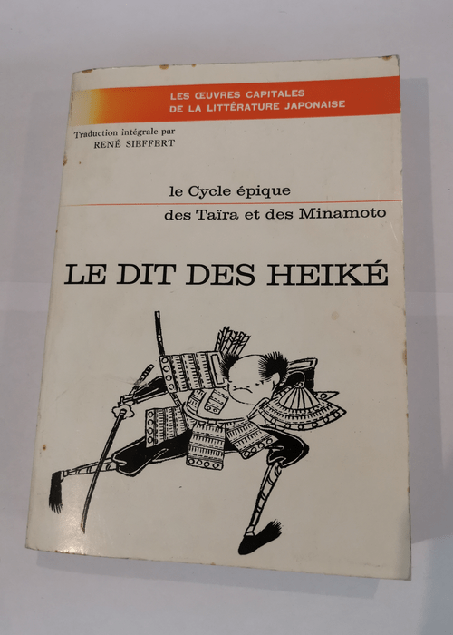 Le dit des heike – Le cycle épique des Taira et des Minamoto –