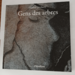 Gens des arbres – Chantal Detcherry